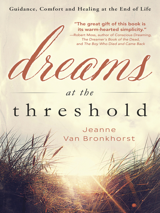 Title details for Dreams at the Threshold by Jeanne Van Bronkhorst - Available
